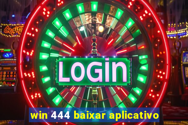win 444 baixar aplicativo